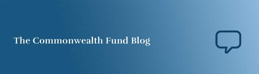 t09blog 872x250 commonwealth fund blog