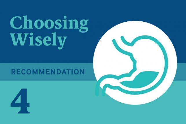 Choosing Wisely Recommendation 4: Don’t Maintain Long-Term Proton Pump Inhibitor (PPI) Therapy For Gastrointestinal Symptoms Without An Attempt To Stop Or Reduce PPI At Least Once Per Year In Most Patients