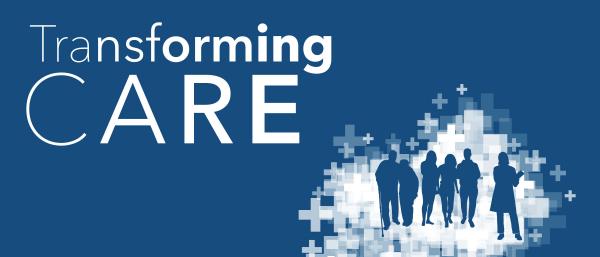 Transforming Care: Reporting on Health System Improvement